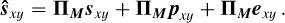 Mathematical equation: \boldsymbol{\hat{s}}_{xy} = \boldsymbol{\Pi_M}\boldsymbol{s}_{xy}+\boldsymbol{\Pi_M}\boldsymbol{p}_{xy}+\boldsymbol{\boldsymbol{\Pi_{\boldsymbol{M}}}}\boldsymbol{e}_{xy}\,.
