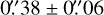 Mathematical equation: $\[0^{\prime\prime}_\cdot 38 \pm 0^{\prime\prime}_\cdot 06\]$