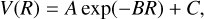 Mathematical equation: $\[V(R)=A ~\exp (-B R)+C,\]$