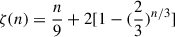 Mathematical equation: $ \zeta(n) = \frac{n}{9}+2[1-(\frac{2}{3})^{n/3}] $