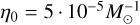Mathematical equation: $\[\eta_0=5 \cdot 10^{-5} M_{\odot}^{-1}\]$