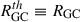 Mathematical equation: $ {R^{th}_{\mathrm{GC}}} \equiv R_{\mathrm{GC}} $