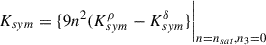Mathematical equation: $$ \begin{aligned} K_{sym}=\{9n^2(K_{sym}^\rho -K_{sym}^\delta \} \bigg \vert _{n= n_{sat}, n_3=0} \end{aligned} $$