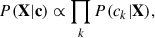 Mathematical equation: $$ \begin{aligned} P(\mathbf{X }|\mathbf{c }) \propto \prod _k P(c_k|\mathbf{X }), \end{aligned} $$