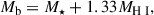 Mathematical equation: $$ \begin{aligned} M_{\rm b} = M_{\star } + 1.33 M_{\mathrm{H}{\small { {\text{ I}}}} }, \end{aligned} $$