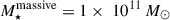 Mathematical equation: $ M_{\star}^{\mathrm{massive}} = 1 \times\ 10^{11}\,M_\odot $