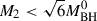 Mathematical equation: $ M_2 < \sqrt{6}M^0_{\mathrm{BH}} $