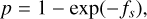 Mathematical equation: $p=1-\exp \left(-f_{s}\right),$