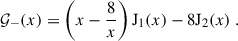 Mathematical equation: $$ \begin{aligned} \mathcal{G}_-(x) = \left(x - \frac{8}{x}\right) \mathrm{J}_1(x) - 8 \mathrm{J}_2(x)\;. \end{aligned} $$