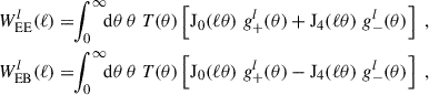 Mathematical equation: $$ \begin{aligned} \begin{aligned} W^l_{\rm EE}(\ell )&= \!\! \int _0^\infty \!\! \mathrm{d} \theta \, \theta \; T(\theta ) \left[ \mathrm{J}_0(\ell \theta )\; g_+^l(\theta ) + \mathrm{J}_4(\ell \theta )\; g_-^l(\theta ) \right]\;, \\ W^l_{\rm EB}(\ell )&= \!\! \int _0^\infty \!\! \mathrm{d} \theta \, \theta \; T(\theta ) \left[\mathrm{J}_0(\ell \theta )\; g_+^l(\theta ) - \mathrm{J}_4(\ell \theta )\; g_-^l(\theta ) \right]\;, \end{aligned} \end{aligned} $$