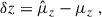 Mathematical equation: $$ \begin{aligned} \delta z = \hat{\mu }_z - \mu _z\;, \end{aligned} $$