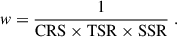 Mathematical equation: $$ \begin{aligned} w = \frac{1}{\mathrm{CRS} \times \mathrm{TSR} \times \mathrm{SSR}} \;. \end{aligned} $$