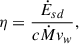 Mathematical equation: $$ \begin{aligned} \eta = \frac{\dot{E}_{sd}}{c\dot{M}v_w}, \end{aligned} $$