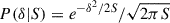 Mathematical equation: $ P(\delta|S) = e^{-\delta^2/2S}/\sqrt{2\pi S} $