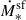 Mathematical equation: $ \dot M_*^{\mathrm{sf}} $