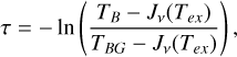 Mathematical equation: \tau = -\ln \left(\frac{T_B-J_\nu(T_{ex})}{T_{BG}-J_\nu(T_{ex})}\right),
