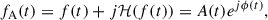 Mathematical equation: $$ \begin{aligned} f_{\mathrm{A} }(t) = f(t) + j \mathcal{H} (f(t)) = A(t) e^{j \phi (t)}, \end{aligned} $$