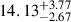 $ 14.13^{+3.77}_{-2.67} $
