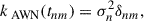 Mathematical equation: $$ \begin{aligned} k_{\text{ AWN}}(t_{nm})=\sigma _n^2 \delta _{nm}, \end{aligned} $$