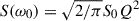 Mathematical equation: $ S(\omega_0)=\sqrt{2/\pi} S_0 Q^2 $