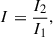 Mathematical equation: $$ \begin{aligned} I = \frac{I_2}{I_1}, \end{aligned} $$