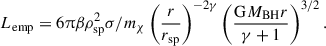 Mathematical equation: $$ \begin{aligned} L_{\rm emp} = 6 \uppi \beta \rho _{\rm sp}^2 \sigma /m_{\chi }\left(\frac{r}{r_{\rm sp}}\right)^{-2 \gamma } \left(\frac{\mathrm{G} M_{\rm BH}r}{\gamma +1}\right)^{3/2} . \end{aligned} $$