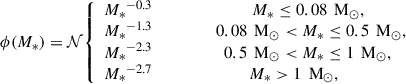 Mathematical equation: $$ \begin{aligned} \phi (M_*) = \mathcal{N} {\left\{ \begin{array}{ll} {M_*}^{-0.3}\,\,\,\,\,\,\,\,\,\,\,\,\,\,\,\,\,\,\,\,\,\,\,\,\,\,\,\,\,\,\,\,\,\,\,\, M_* \le 0.08\,\text{ M}_{\odot },\\ {M_*}^{-1.3} \,\,\,\,\,\,\,\,\,\,\,\,\,\,\,\,\,\,\,\,\,\,\, 0.08\,\text{ M}_{\odot }< M_* \le 0.5\,\text{ M}_{\odot },\\ {M_*}^{-2.3} \,\,\,\,\,\,\,\,\,\,\,\,\,\,\,\,\,\,\,\,\,\,\,\,\,\, 0.5\,\text{ M}_{\odot } < M_* \le 1\,\text{ M}_{\odot },\\ {M_*}^{-2.7}\,\,\,\,\,\,\,\,\,\,\,\,\,\,\,\,\,\,\,\,\,\,\,\,\,\,\,\,\,\,\,\,\,\,\,M_*>1\,\text{ M}_\odot , \end{array}\right.} \end{aligned} $$