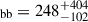 Mathematical equation: $ \rm _{bb}=248^{+404}_{-102} $