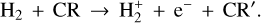 Mathematical equation: ${{\rm{H}}_2} + {\rm{CR}} \to {\rm{H}}_2^ + + {{\rm{e}}^ - }{\rm{ + CR}}\prime ,$