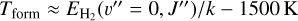 Mathematical equation: ${T_{{\rm{from}}}} \approx {E_{{{\rm{H}}_2}}}\left( {v '' = 0,\,J''} \right)/k - 1500\,{\rm{K}}$