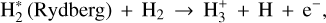 Mathematical equation: ${\rm{H}}_2^ * \left( {{\rm{Rydberg}}} \right) + {{\rm{H}}_2} \to {\rm{H}}_3^ + + {\rm{H}} + {{\rm{e}}^ - },$