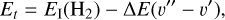 Mathematical equation: ${E_t} = {E_{\rm{I}}}\left( {{{\rm{H}}_2}} \right) - \Delta E\left( {v - v \prime } \right),$