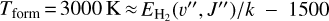 Mathematical equation: ${T_{{\rm{from}}}} = 3000\,{\rm{K}} \approx {E_{{{\rm{H}}_2}}}\left( {v '',\,J''} \right)/k - 1500$