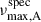 Mathematical equation: $ \nu_{\mathrm{max,A}}^{\mathrm{spec}} $