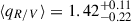 Mathematical equation: $ {\langle}q_{R/V}{\rangle} = 1.42^{+0.11}_{-0.22} $