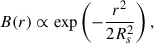 Mathematical equation: $$ \begin{aligned} B(r) \propto \exp \left(-\frac{r^2}{2R_s^2}\right), \end{aligned} $$