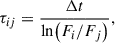 Mathematical equation: $$ \begin{aligned} \tau _{ij} = \frac{\Delta t}{\ln \bigl (F_i/F_j\bigr )}, \end{aligned} $$