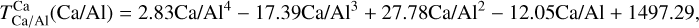 Mathematical equation: $T_{{\rm{Ca/Al}}}^{{\rm{Ca}}}\left( {{\rm{Ca/Al}}} \right) = 2.83{\rm{Ca/A}}{{\rm{l}}^4} - 17.39{\rm{Ca/A}}{{\rm{l}}^3} + 27.78{\rm{Ca/A}}{{\rm{l}}^2} - 12.05{\rm{Ca/Al}} + 1497.29,$