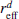 $ r_{\mathrm{eff}}^{d} $