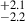$ ^{+2.1}_{-2.2} $