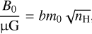 Mathematical equation: $\[\frac{B_{0}}{\mu \mathrm{G}}=b m_{0} \sqrt{n_{\mathrm{H}}}\]$