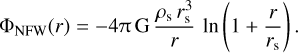 Mathematical equation: $\[\Phi_{\mathrm{NFW}}(r)=-4 \pi \mathrm{G} \frac{\rho_{\mathrm{s}} ~r_{\mathrm{s}}^3}{r} ~\ln \left(1+\frac{r}{r_{\mathrm{s}}}\right).\]$