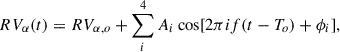 Mathematical equation: $$ \begin{aligned} RV_{\alpha }(t) = RV_{\alpha ,o} + \sum _i^4 {A_i \cos [2\pi if (t-T_o) +\phi _i ]}, \end{aligned} $$