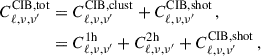 Mathematical equation: $$ \begin{aligned} \begin{split} C^\mathrm{CIB,tot}_{\ell ,\nu ,\nu ^{\prime }}&= C^\mathrm{CIB,clust}_{\ell ,\nu ,\nu ^{\prime }} + C^\mathrm{CIB,shot}_{\ell ,\nu ,\nu ^{\prime }} \,, \\&= C^\mathrm{1h}_{\ell ,\nu ,\nu ^{\prime }} + C^\mathrm{2h}_{\ell ,\nu ,\nu ^{\prime }} + C^\mathrm{CIB,shot}_{\ell ,\nu ,\nu ^{\prime }} \,, \end{split} \end{aligned} $$