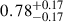 $ 0.78^{+0.17}_{-0.17} $