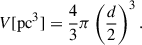 Mathematical equation: $$ \begin{aligned} V [\mathrm{pc}^3] = \frac{4}{3}\pi \left(\frac{d}{2} \right)^3. \end{aligned} $$