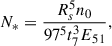 Mathematical equation: $$ \begin{aligned} N_{*}&=\frac{R_{s}^{5} n_0}{97^{5}t_{7}^{3} E_{51}}, \end{aligned} $$