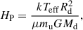 Mathematical equation: $$ \begin{aligned} H_{\rm P}= \frac{k T_{\rm eff} R_{\rm d}^2}{\mu m_{\rm u} G M_{\rm d}}, \end{aligned} $$