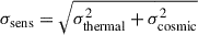Mathematical equation: $ \sigma_{\mathrm{sens}} = \sqrt{\sigma^2_{\mathrm{thermal}} + \sigma^2_{\mathrm{cosmic}}} $