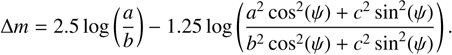 Mathematical equation: $\Delta m = 2.5\,\log \left( {{a \over b}} \right) - 1.25\,\log \left( {{{{a^2}\,{{\cos }^2}\left( \psi \right) + {c^2}\,{{\sin }^2}\left( \psi \right)} \over {{b^2}\,{{\cos }^2}\left( \psi \right) + {c^2}\,{{\sin }^2}\left( \psi \right)}}} \right).$